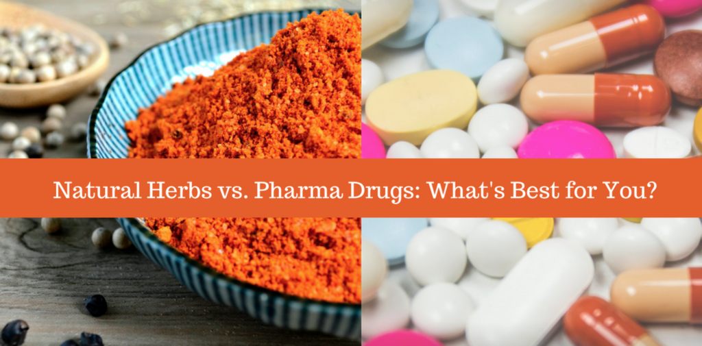Natural Herbs vs. Pharmaceutical Drugs What’s Best for You? Colorado