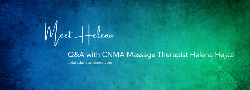 a q & A with castle rock massage therapist Helena Hejazi at Colorado Natural Medicine and Acupuncture