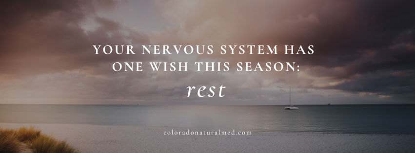 nervous system support, rest, holidays, lowering cortisol, stress, nervous system reset, acupuncture, massage, breath work