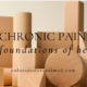 chronic pain, foundational health, inflammation, fatigue, GLP-1, holistic medicine, chronic pain relief