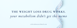 weight loss, metabolism, GLP-1, weight gain, appetite, metabolic health, functional testing, risks of GLP-1